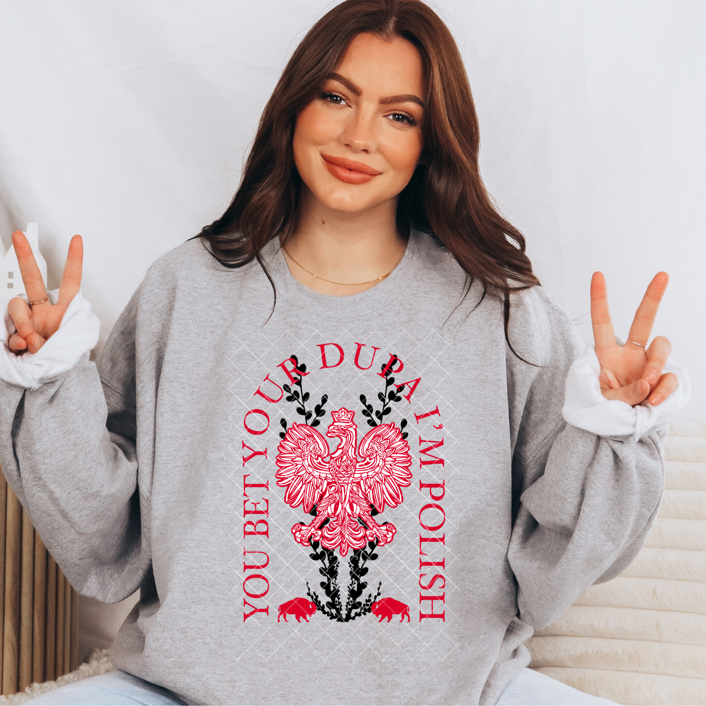 You Bet Your Dupa I'm Polish T-Shirt or Sweatshirt