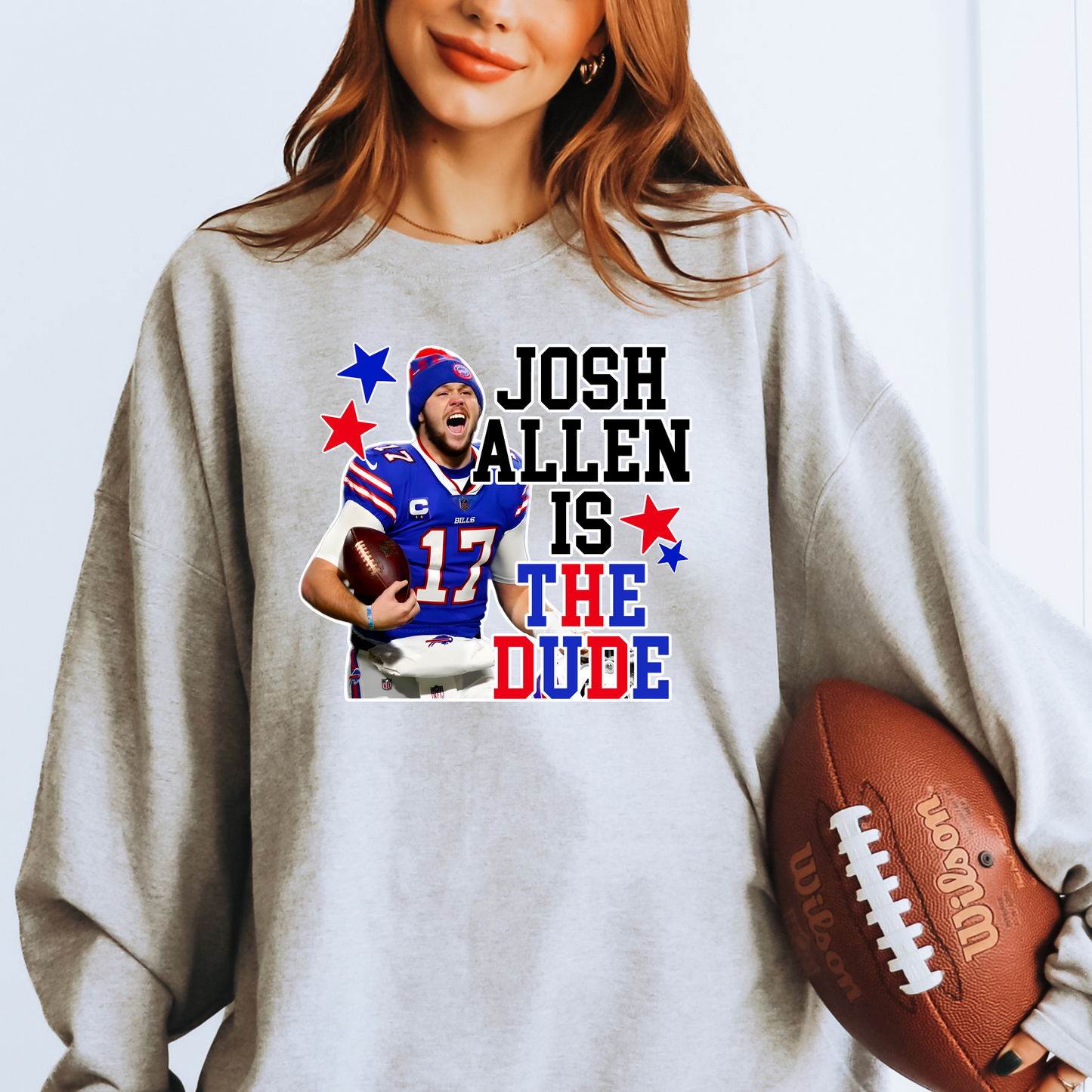 Josh Allen is the Dude Buffalo Football T-shirt or Sweatshirt Bills