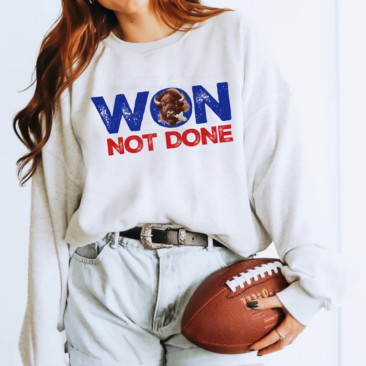 Won Not Done Buffalo Sweatshirt