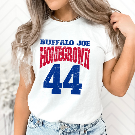 Buffalo Joe 44 Homegrown T-shirt or Sweatshirt