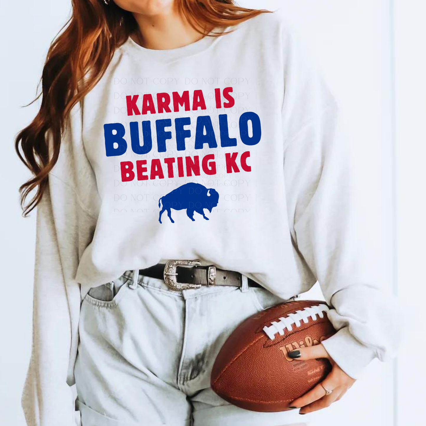 Karma is Buffalo Beating KC Sweatshirt