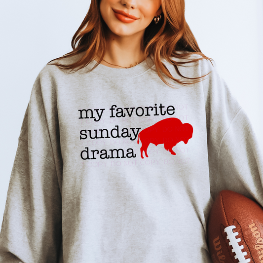 My Favorite Sunday Drama Buffalo T-shirt or Sweatshirt