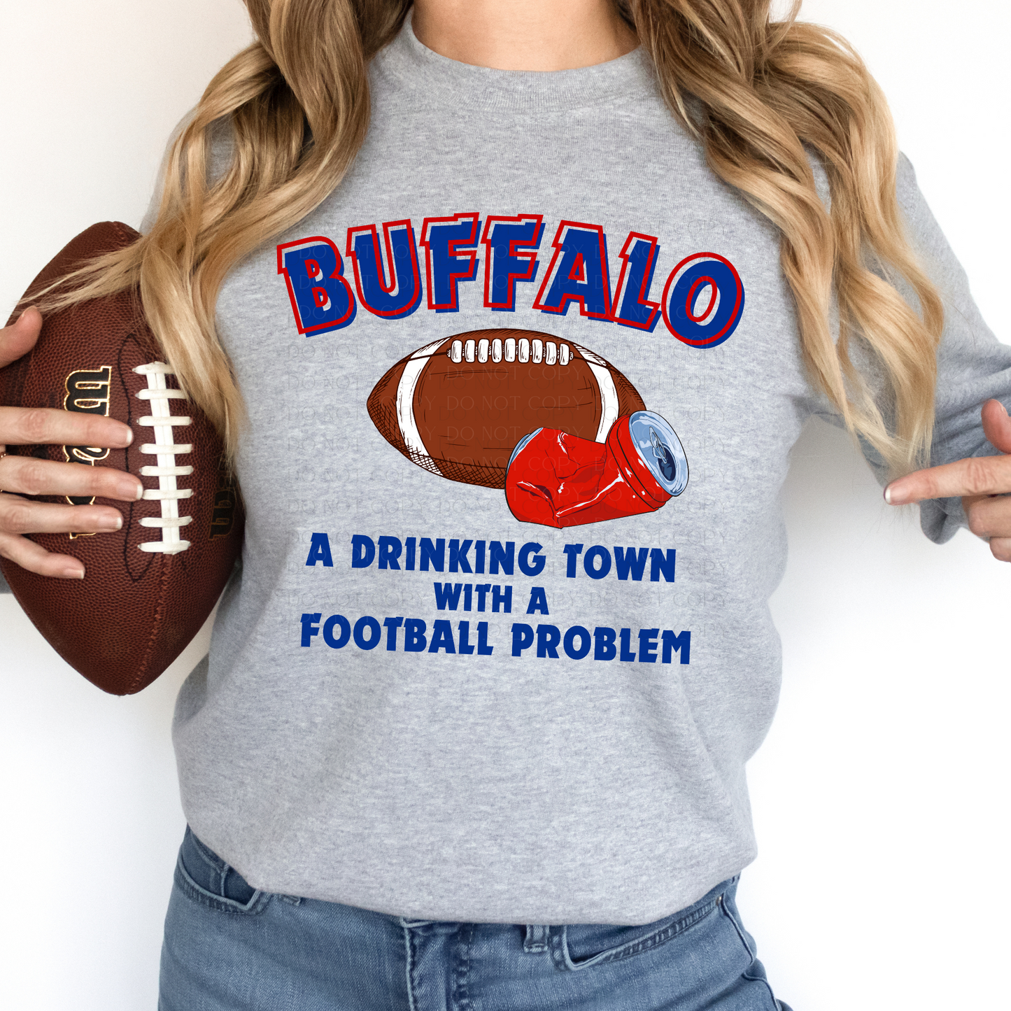 Drinking Town Football Problem Buffalo T-Shirt or Sweatshirt