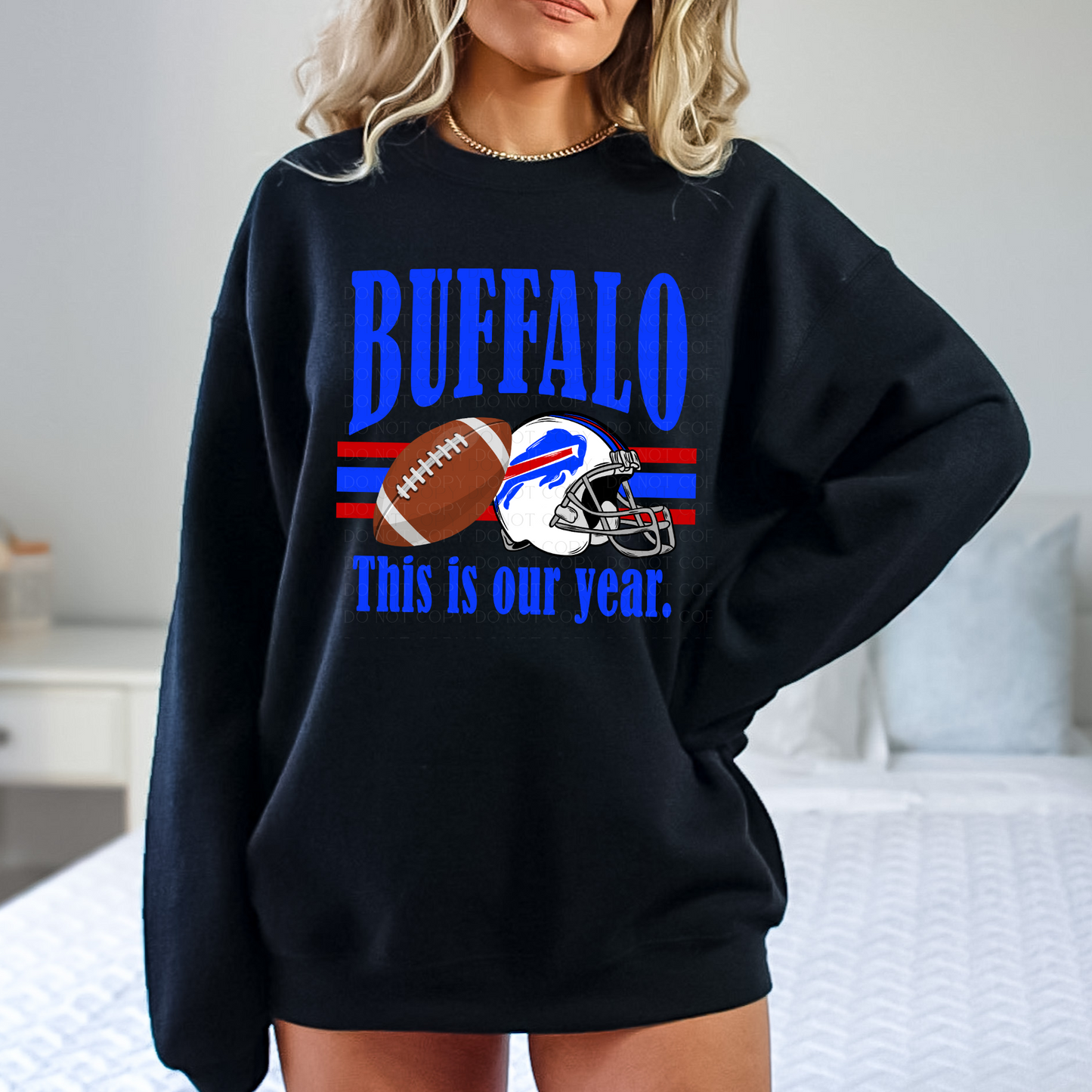 Buffalo This is Our Year T-Shirt or Sweatshirt