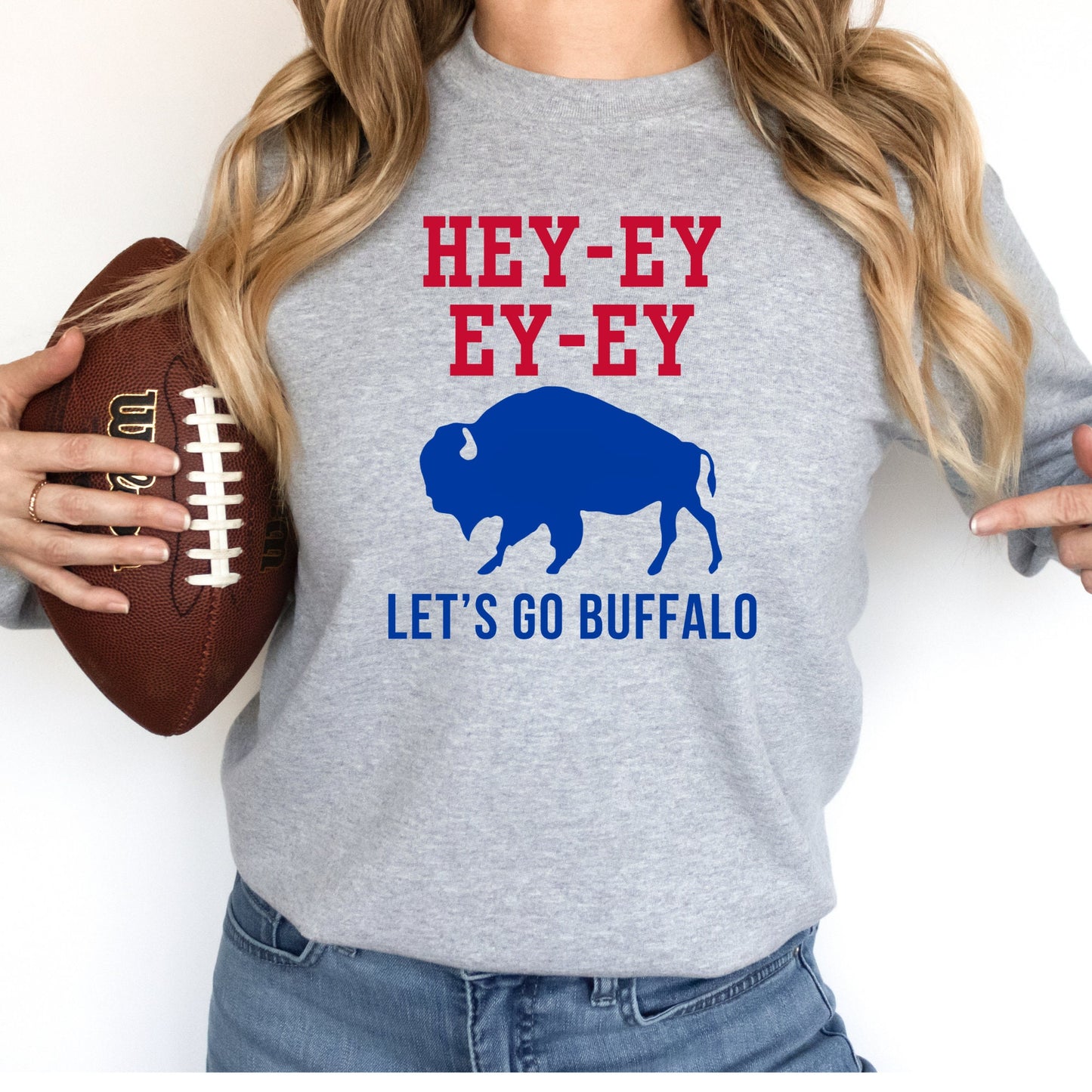 Hey Ey Ey Ey Let's Go Buffalo T-shirt or Sweatshirt